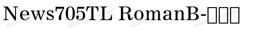 News705TL RomanB字体转换